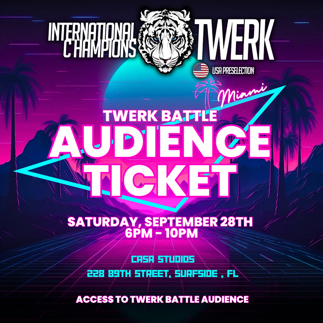 AUDIENCE - TWERK BATTLE